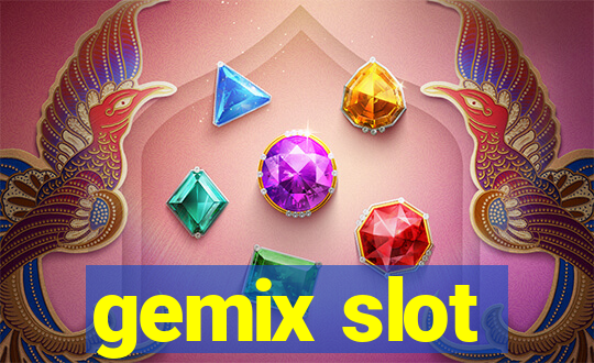 gemix slot